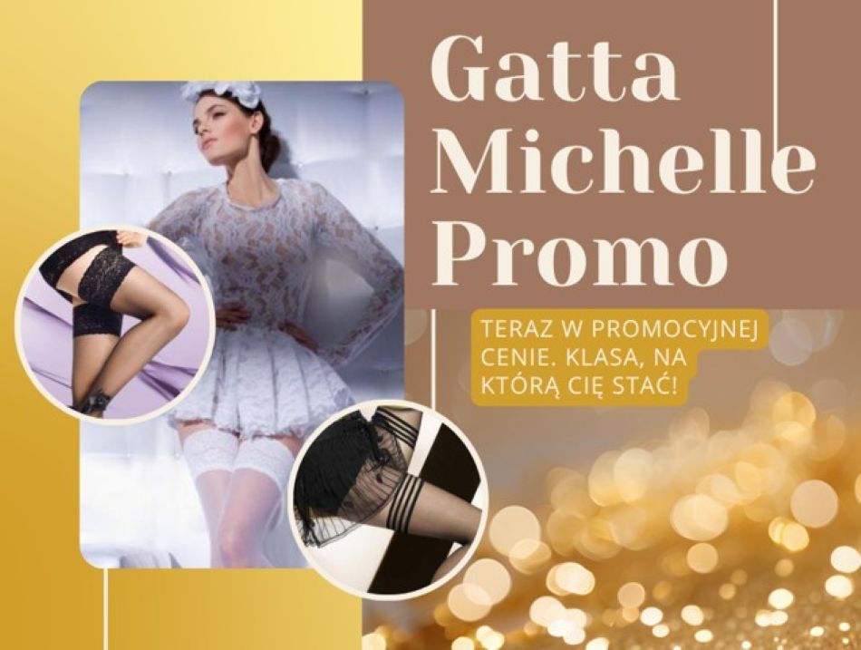 PROMOCJA POŃCZOCH MICHELLE - GATTA